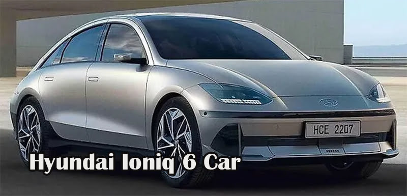 Hyundai Ioniq 6 Car