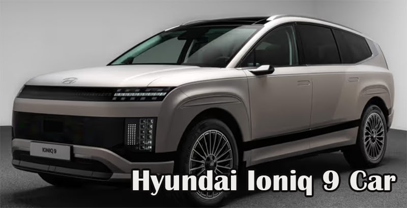 Hyundai Ioniq 9 Car