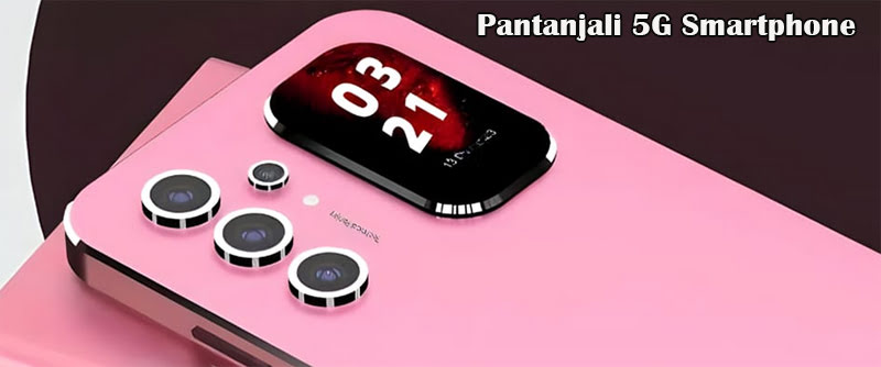 Pantanjali 5G Smartphone