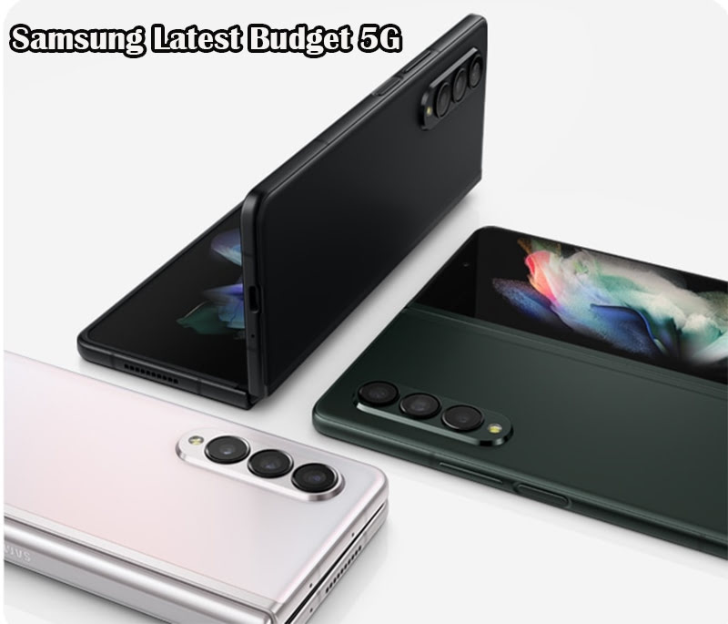 Samsung Latest Budget 5G