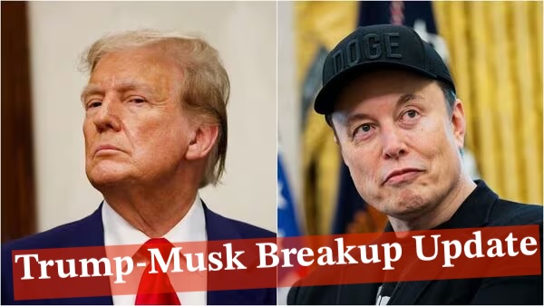 Trump-Musk Breakup Update