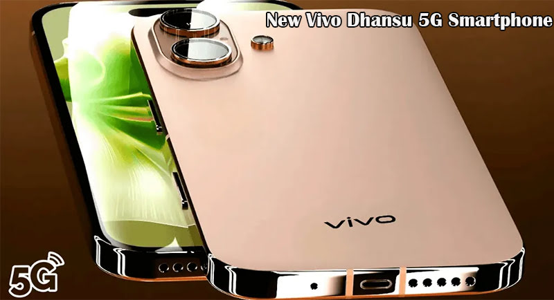 New Vivo Dhansu 5G Smartphone