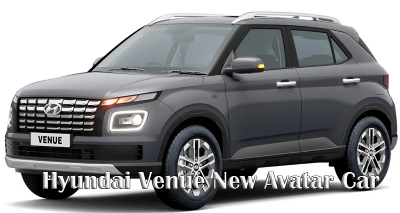 Hyundai Venue New Avatar Car