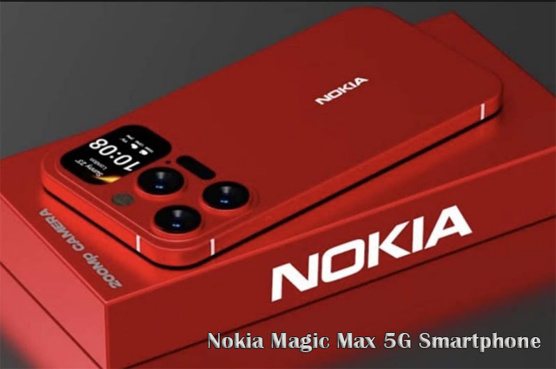 Nokia Magic Max 5G Smartphone